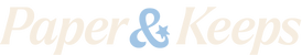 Paper and Keeps - Home